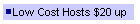 Low Cost Hosts $20 up